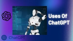 what is the use of ChatGPT?